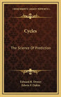 Cycles: The Science of Prediction - Hardcover