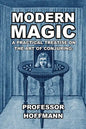 Modern Magic: A Practical Treatise on the Art of Conjuring - Paperback