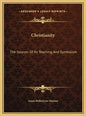 Christianity: The Sources Of Its Teaching And Symbolism - Hardcover