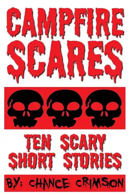 Campfire Scares: 10 Scary Short Stories - Paperback