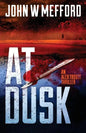 AT Dusk (An Alex Troutt Thriller, Book 5) - Paperback
