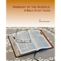 Harmony of the Gospels: A Bible Study Guide - Paperback