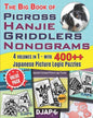 The Big Book of Picross Hanjie Griddlers Nonograms: 4 volumes in 1 - with 400++ Japanese Picture Logic Puzzles - Paperback
