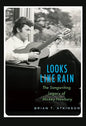 Looks Like Rain: The Songwriting Legacy of Mickey Newbury - Hardcover
