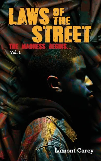 Laws Of The STREET: The Madness Begins... - Paperback