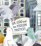 Dr. Coo and the Pigeon Protest - Hardcover