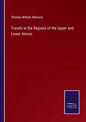 Travels in the Regions of the Upper and Lower Amoor - Paperback
