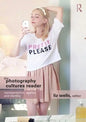 The Photography Cultures Reader: Representation, Agency and Identity - Paperback