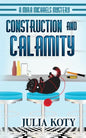Construction and Calamity - Paperback