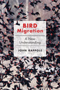 Bird Migration: A New Understanding - Hardcover