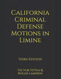 California Criminal Defense Motions in Limine - Paperback