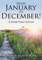 From January to December! a Yearly Prayer Journal - Paperback
