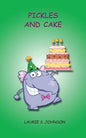 Pickles and Cake - Paperback