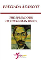 The Splendour of the Human Being - Paperback