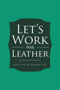 Let's Work With Leather - Paperback