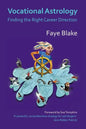 Vocational Astrology: Finding the Right Career Direction - Paperback