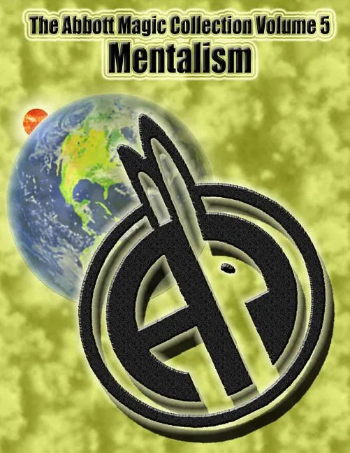 The Abbott Magic Collection Volume 5: Mentalism - Paperback