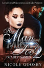 Her Man, Mine's Too 2: Deadly Games - Paperback