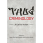 Thug Criminology: A Call to Action - Paperback