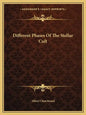 Different Phases of the Stellar Cult - Paperback