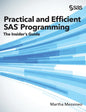 Practical and Efficient SAS Programming: The Insider's Guide (Hardcover edition) - Hardcover