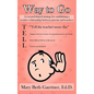 Way to Go: A Research-Based Strategy for Establishing a Positive Relationship Between Parents and Teachers - Paperback