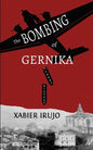 The Bombing of Gernika: A Short History - Paperback