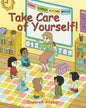 Take Care of Yourself! - Paperback