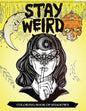 Stay Weird Coloring Book of Shadows: Women in Black Magic Theme, Power of Spells Relaxation Coloring Book for Adults - Paperback