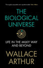 The Biological Universe: Life in the Milky Way and Beyond - Hardcover