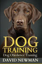 Dog Training: Dog Obedience Training - Paperback