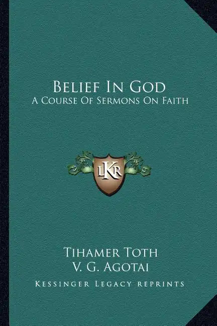 Belief in God: A Course of Sermons on Faith - Paperback