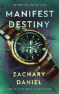 Manifest Destiny - Hardcover