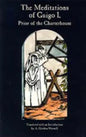 The Meditations of Guigo I: Prior of the Charterhouse Volume 155 - Paperback