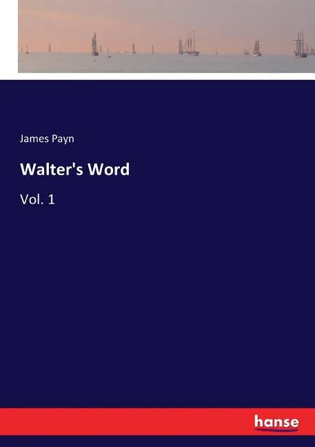 Walter's Word: Vol. 1 - Paperback