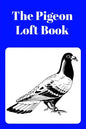 The Pigeon Loft Book: Racing and Breeding Loft Book With Blue Cover - Paperback