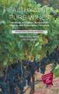 Healthy Vines, Pure Wines: Methods in Organic, Biodynamic(r), Natural, and Sustainable Viticulture - Hardcover