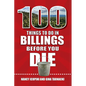 100 Things to Do in Billings Before You Die - Paperback