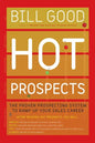 Hot Prospects: The Proven Prospecting System to Ramp Up Your Sale - Paperback