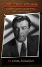 Reluctant Witness: Robert Taylor, Hollywood & Communism (hardback) - Hardcover