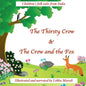The Thirsty Crow & The Crow and the Fox: Children's folk tales from India - Paperback
