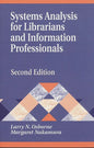 Systems Analysis for Librarians and Information Professionals: Second Edition - Paperback