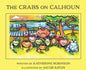 The Crabs on Calhoun - Hardcover