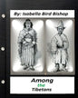 Among the Tibetans.(1894) By: Isabella Bird Bishop - Paperback