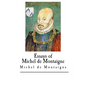 Essays of Michel de Montaigne - Paperback