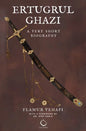 Ertugrul Ghazi: A Very Short Biography - Paperback