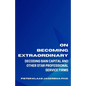 On Becoming Extraordinary: Decoding Bain Capital and other Star Professional Service Firms - Paperback