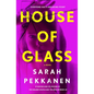 House of Glass - Library Binding