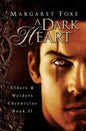 A Dark Heart: Elders and Welders Chronicles, Bk. 2 - Paperback