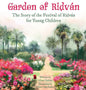 Garden of Ridván: The Story of the Festival of Ridván for Young Children - Hardcover